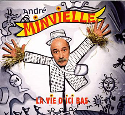 Andr Minvielle - La Vie d'ici-bas