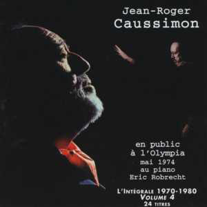 Jean-Roger Caussimon - Intgrale 1970-1980, vol. 4