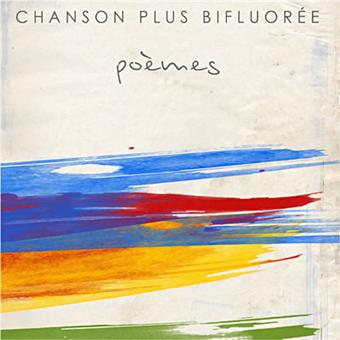 Chanson Plus Bifluore - Pomes enchants
