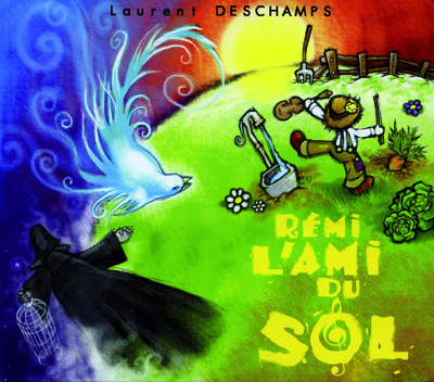 Laurent Deschamps - Rmi l'ami du sol